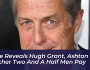 lorre reveals hugh grant ashton kutcher two and a half men pay xNc6