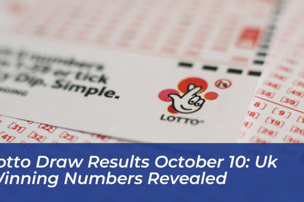 lotto draw results october 10 uk winning numbers revealed CQgn