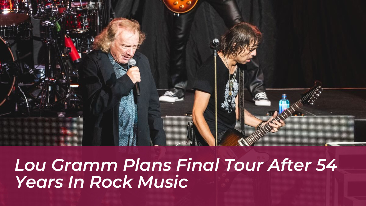 lou gramm plans final tour after 54 years in rock music IyLR