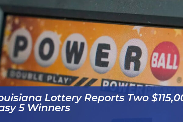 louisiana lottery reports two 115000 easy 5 winners Fdh4