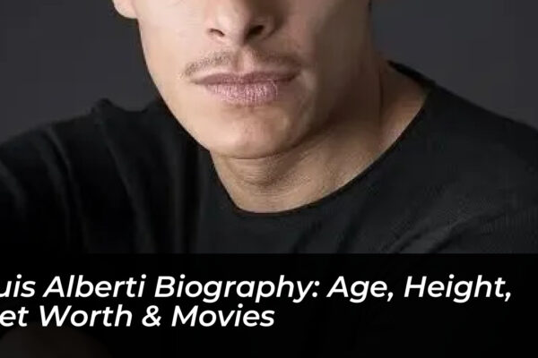 luis alberti biography age height net worth movies c7Ca