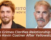luke grimes clarifies relationship with kevin costner after yellowstone tbgr