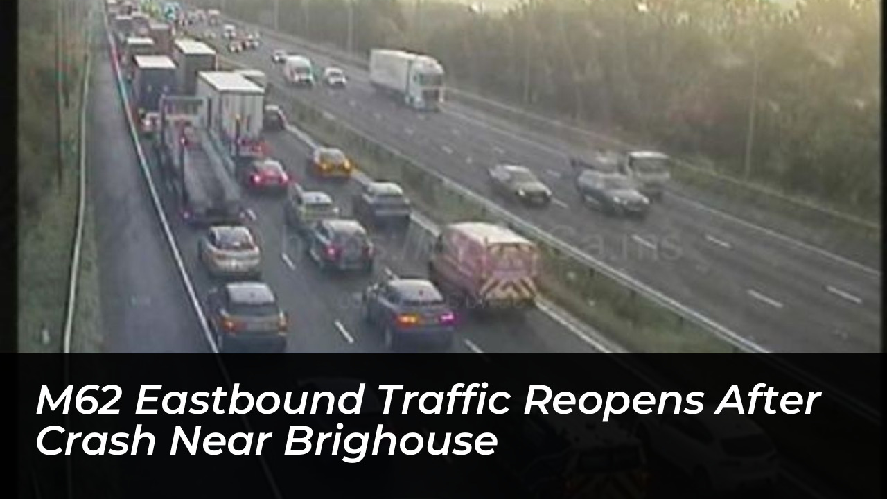 m62 eastbound traffic reopens after crash near brighouse ztOB