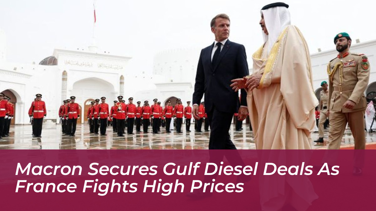macron secures gulf diesel deals as france fights high prices NGfR