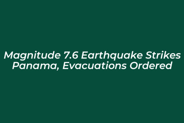 magnitude 7 6 earthquake strikes panama evacuations ordered 5ppz