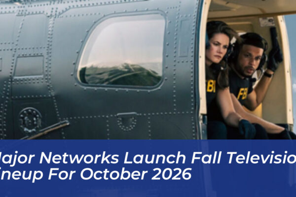 major networks launch fall television lineup for october 2026 aYNb