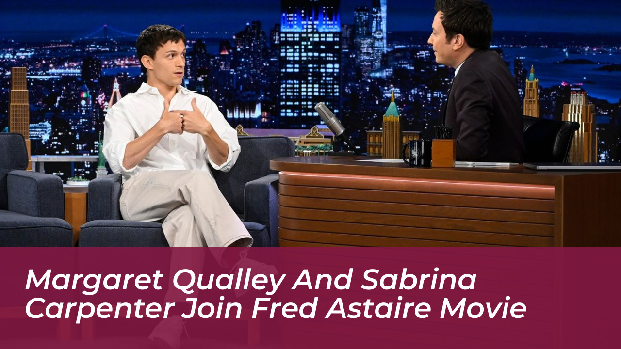 margaret qualley and sabrina carpenter join fred astaire movie NevQ