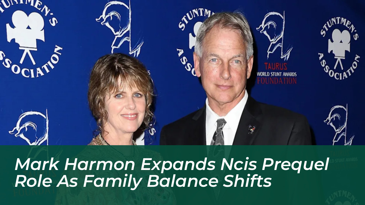 mark harmon expands ncis prequel role as family balance shifts B55f