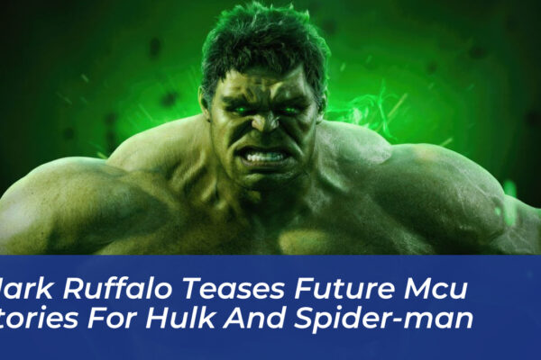 mark ruffalo teases future mcu stories for hulk and spider man fj5M