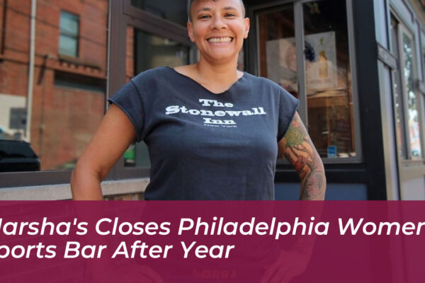 marshas closes philadelphia womens sports bar after year vucH