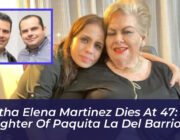 martha elena martinez dies at 47 daughter of paquita la del barrio 1kNX