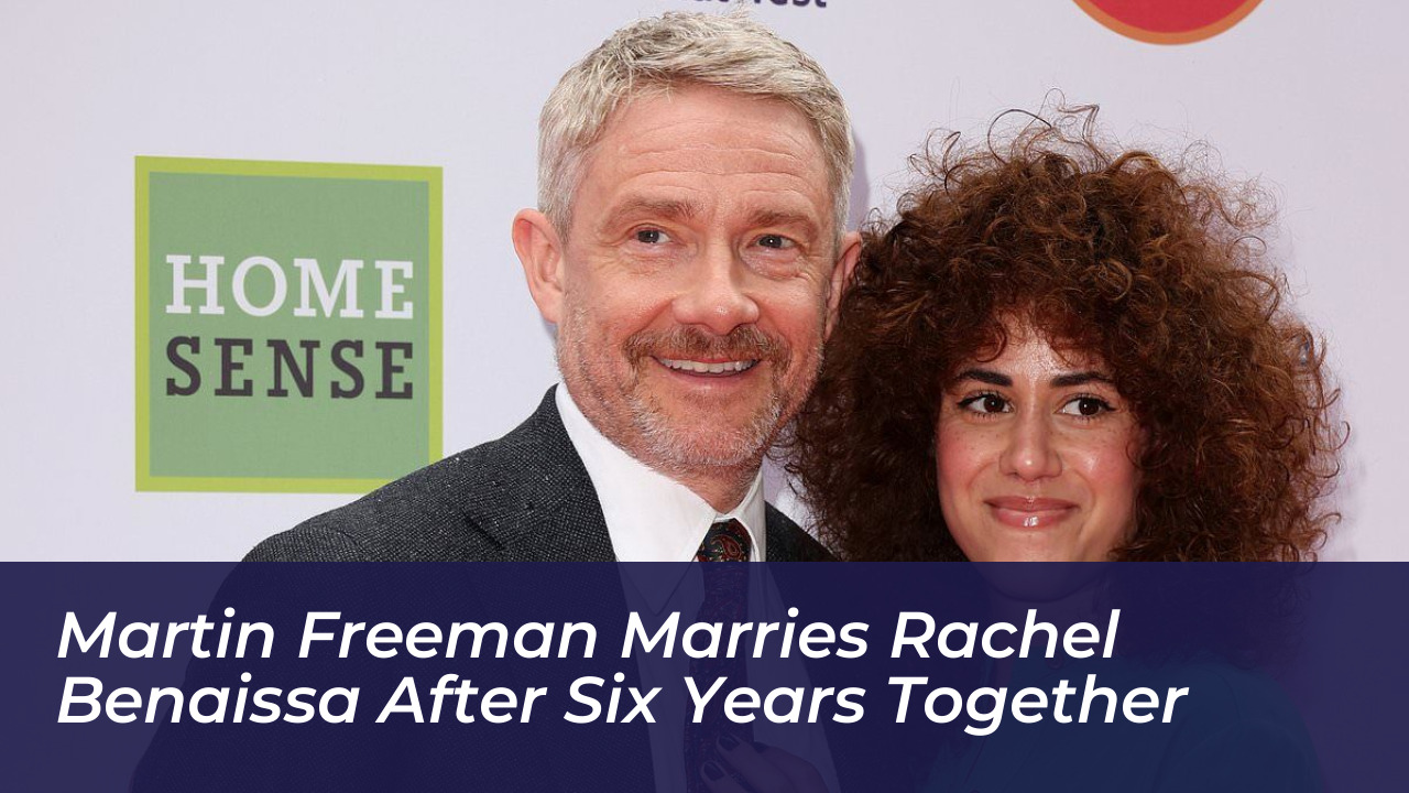martin freeman marries rachel benaissa after six years together 5rsa