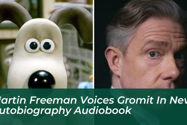 martin freeman voices gromit in new autobiography audiobook riv0