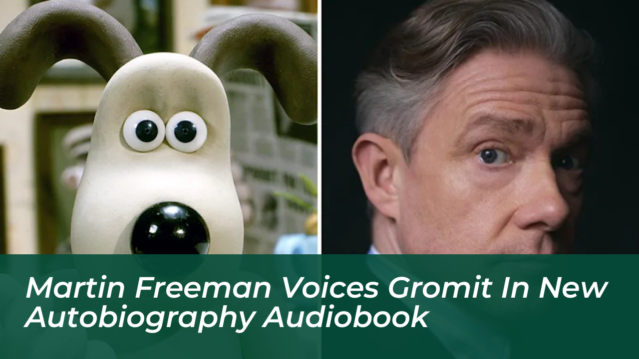 martin freeman voices gromit in new autobiography audiobook riv0