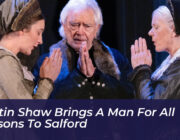 martin shaw brings a man for all seasons to salford QmQo