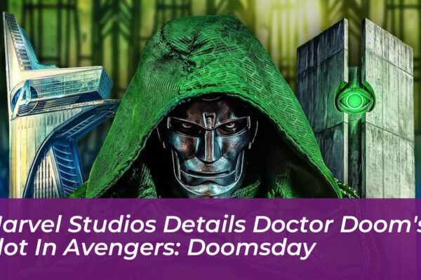 marvel studios details doctor dooms plot in avengers doomsday 1rQN