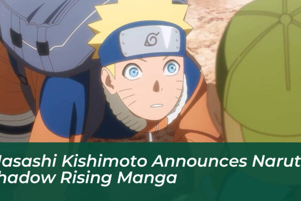 masashi kishimoto announces naruto shadow rising manga j29D