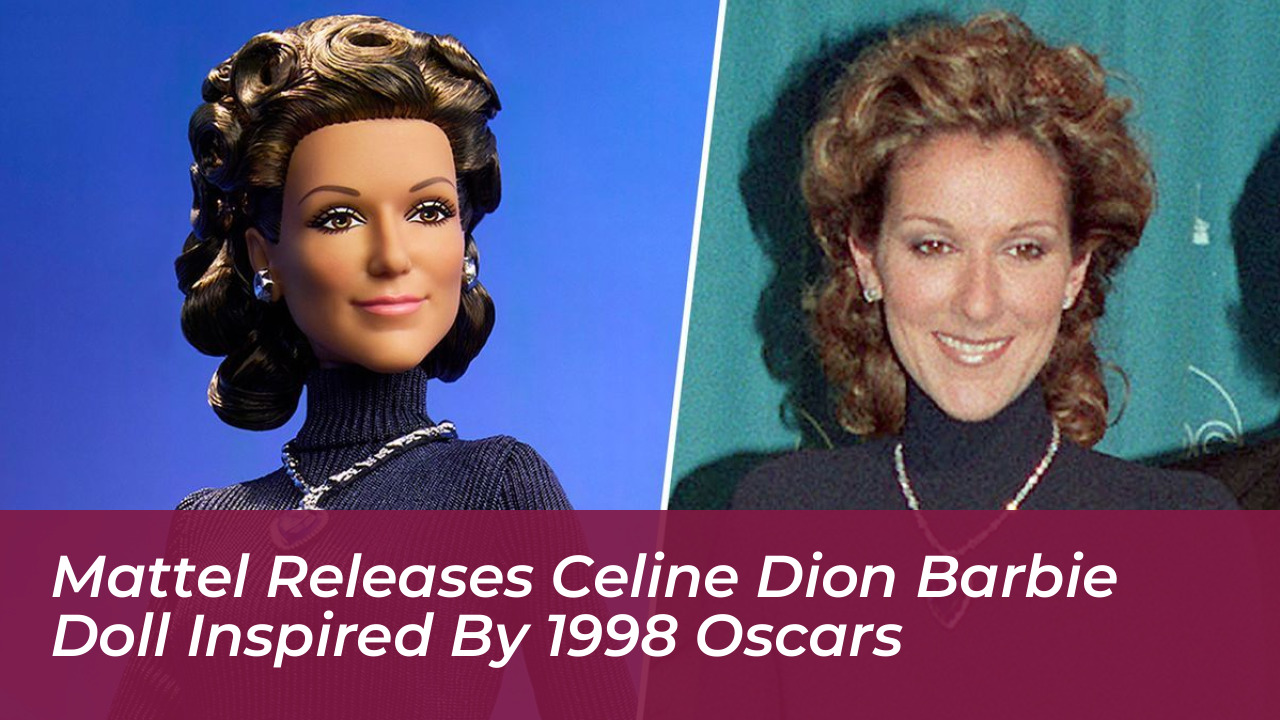 mattel releases celine dion barbie doll inspired by 1998 oscars Jwgp