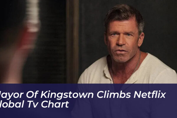 mayor of kingstown climbs netflix global tv chart ZvXo
