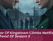 mayor of kingstown climbs netflix top 10 ahead of season 5 QZXT