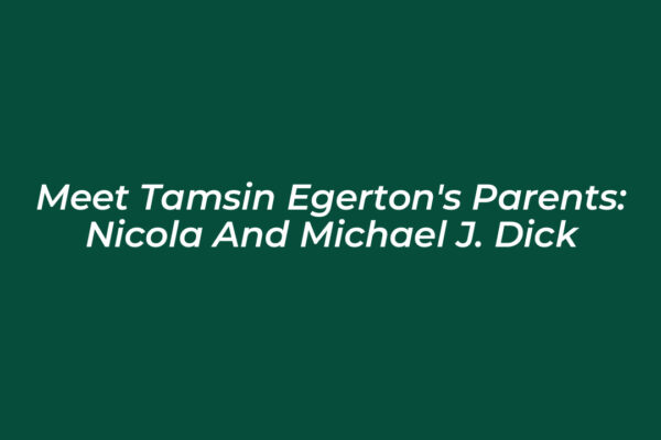 meet tamsin egertons parents nicola and michael j dick 9FCP