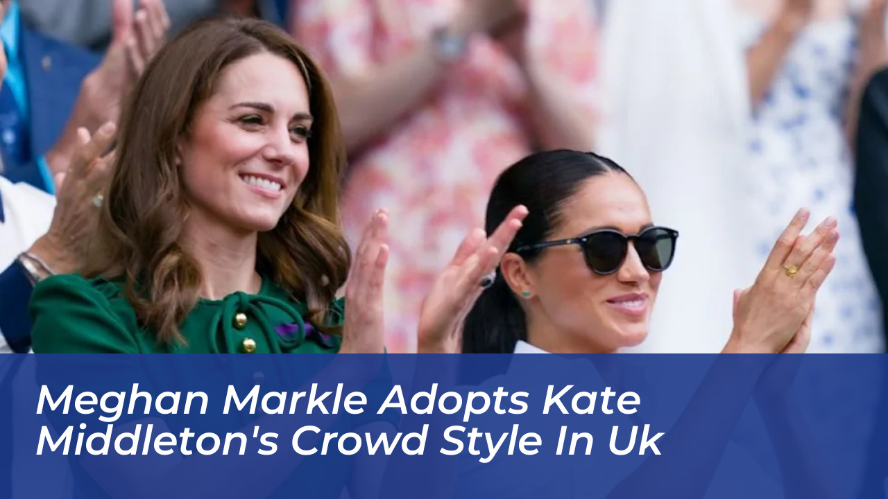 meghan markle adopts kate middletons crowd style in uk vJDp