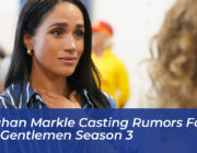 meghan markle casting rumors for the gentlemen season 3 iiIq