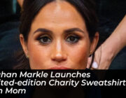 meghan markle launches limited edition charity sweatshirt with mom XY9z