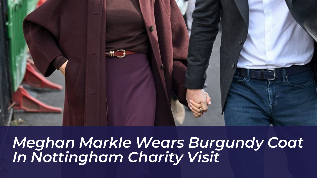 meghan markle wears burgundy coat in nottingham charity visit 0srM