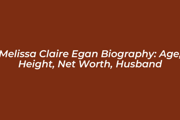 melissa claire egan biography age height net worth husband WLh6