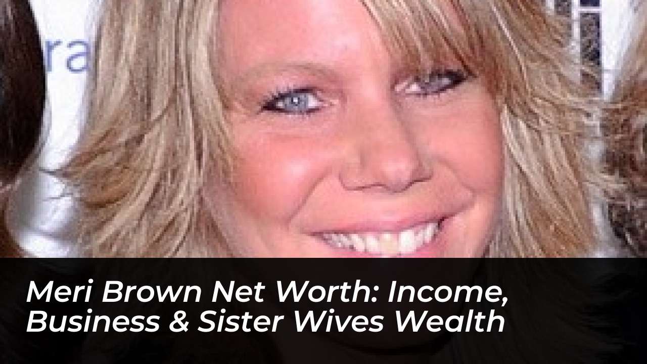 meri brown net worth income business sister wives wealth cryf