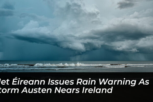 met eireann issues rain warning as storm austen nears ireland 2lVS