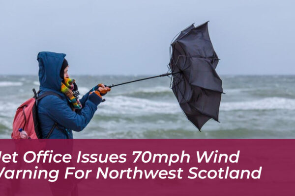 met office issues 70mph wind warning for northwest scotland gggZ