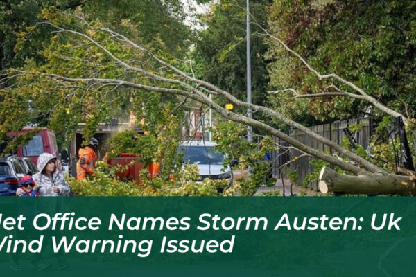 met office names storm austen uk wind warning issued F83R