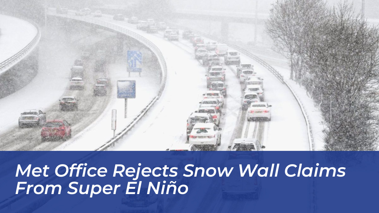 met office rejects snow wall claims from super el nino BDlB
