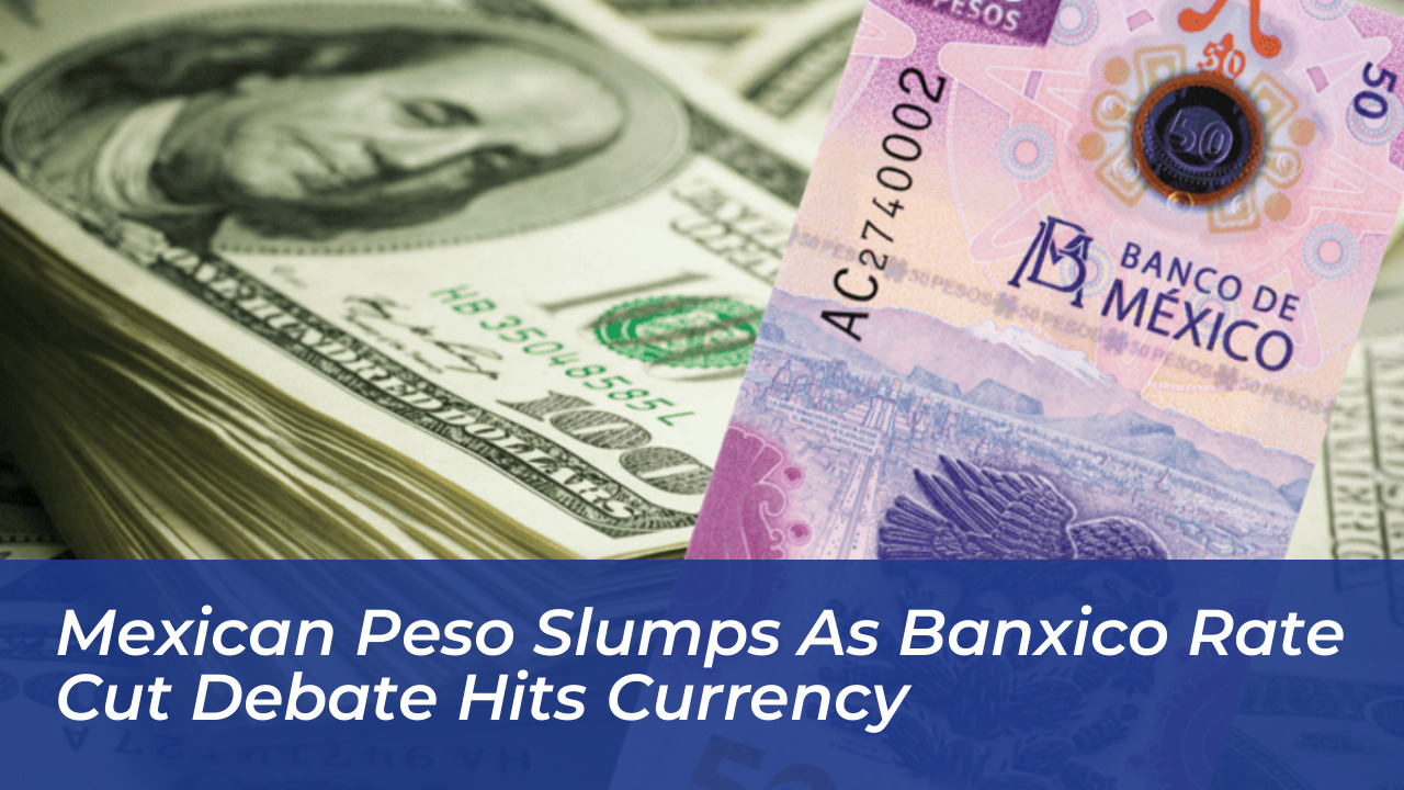 mexican peso slumps as banxico rate cut debate hits currency 5Q5h