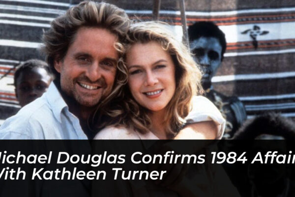 michael douglas confirms 1984 affair with kathleen turner 4xHF