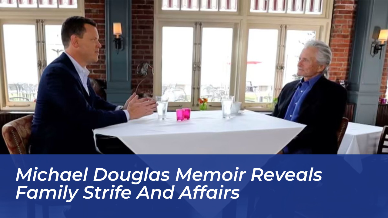 michael douglas memoir reveals family strife and affairs TBbv