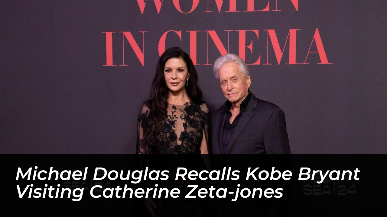 michael douglas recalls kobe bryant visiting catherine zeta jones UQRT