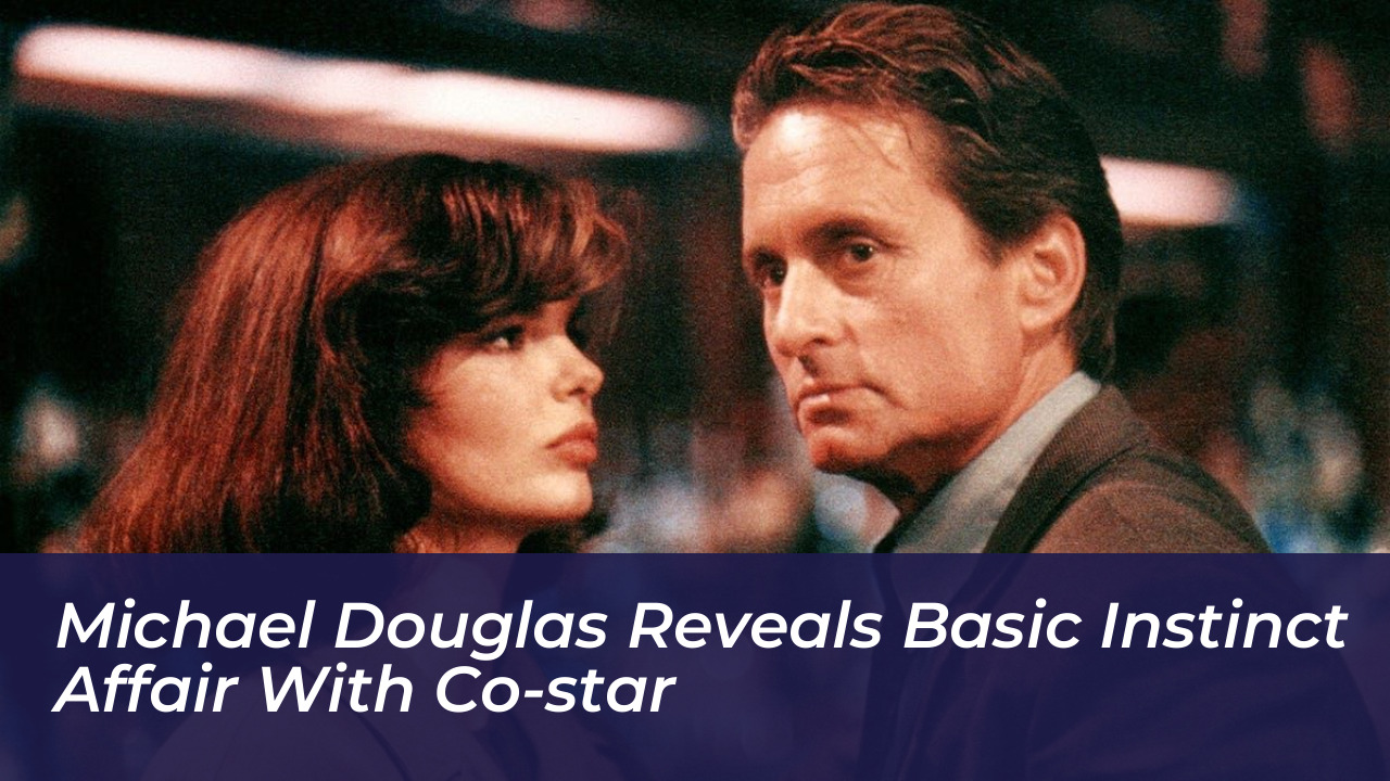 michael douglas reveals basic instinct affair with co star PAbA