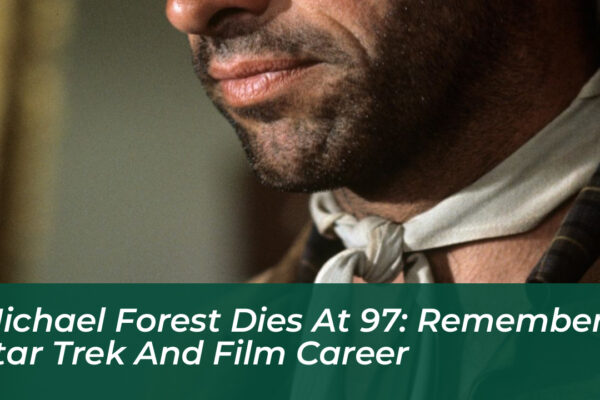 michael forest dies at 97 remember star trek and film career 6efg