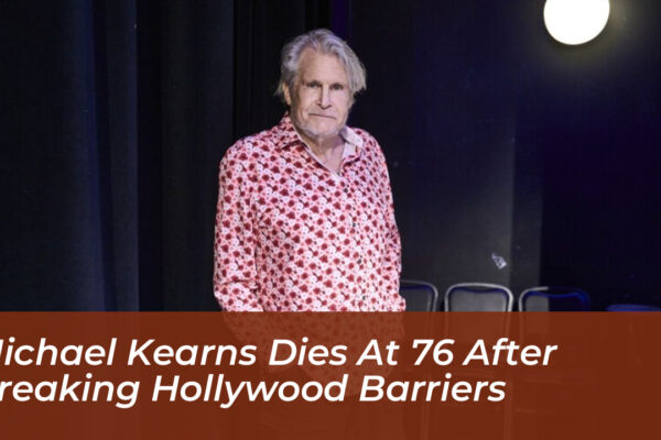 michael kearns dies at 76 after breaking hollywood barriers vi31