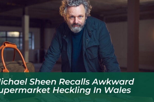 michael sheen recalls awkward supermarket heckling in wales VJyr