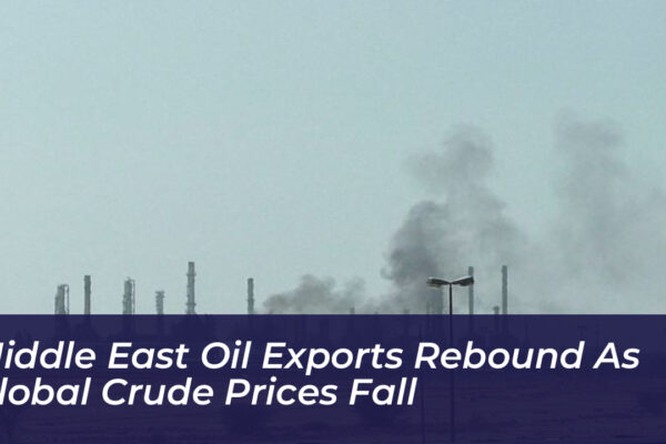 middle east oil exports rebound as global crude prices fall S7LX