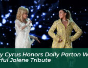 miley cyrus honors dolly parton with tearful jolene tribute u54T