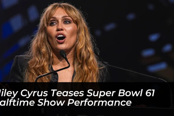 miley cyrus teases super bowl 61 halftime show performance 4fYa