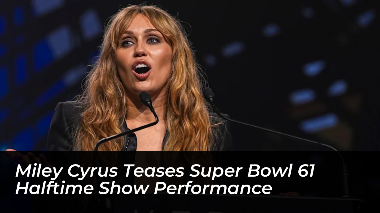 miley cyrus teases super bowl 61 halftime show performance 4fYa