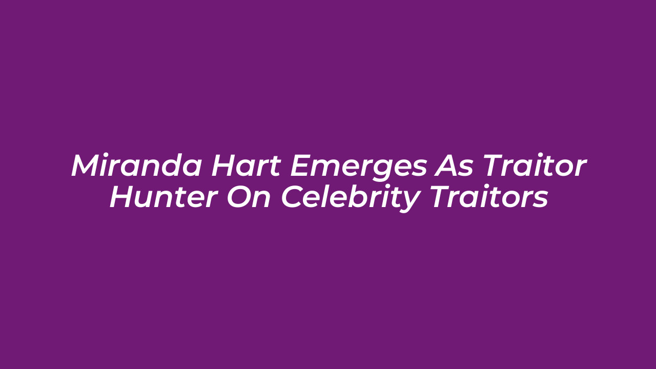 miranda hart emerges as traitor hunter on celebrity traitors Pvbu