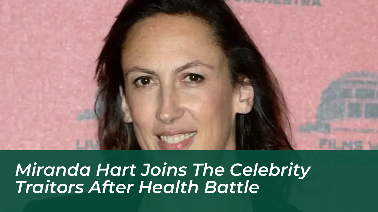miranda hart joins the celebrity traitors after health battle hMMb