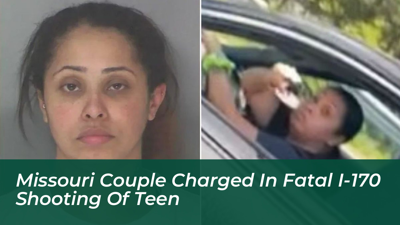 missouri couple charged in fatal i 170 shooting of teen hK9F